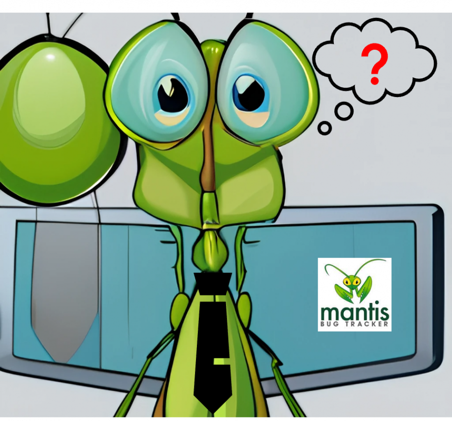 Mantis Bug Tracking System 101